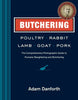 Hachette Butchering Poultry Rabbit Lamb Goat And Pork