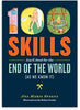 100 Skills You'll Need for the End of the World (as We Know It)