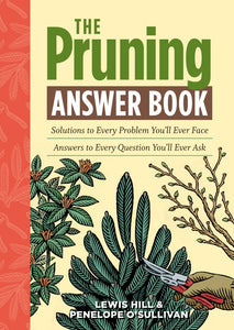 Hachette The Pruning Answer Book: Solutions to Every Problem You'll Ever Face