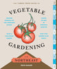 Hachette The Timber Press Guide to Vegetable Gardening in the Northeast