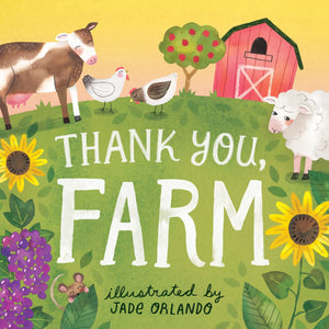 Hachette Storey Thank You, Farm: A Board Book