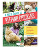 A Kid's Guide to Keeping Chickens: Best Breeds, Creating a Home, Care and Handling, Outdoor Fun, Crafts and Treats